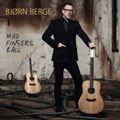 Berge Bjorn - Mad Fingers Ball (Vinyl)