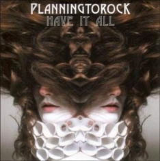 Planningtorock - Have it all