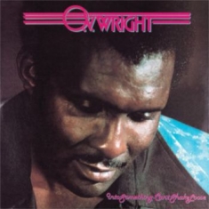 Wright O.v. - Into Somthing/Can't Shake Loose