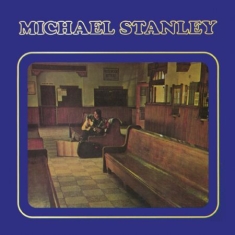Stanley Michael - Michael Stanley (Remastered)