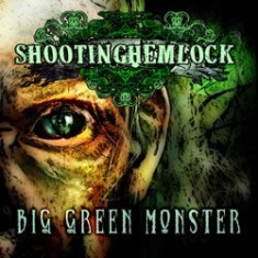 Shooting Hemlock - Big Green Monster i gruppen CD / Rock hos Bengans Skivbutik AB (1108226)
