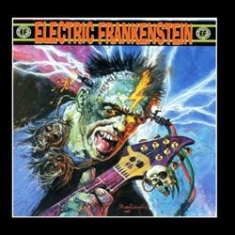 Electric Frankenstein - Burn Bright, Burn Fast i gruppen CD / Rock hos Bengans Skivbutik AB (1108243)