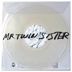 Mr Twin Sister - Mr Twin Sister