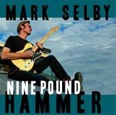 Selby Mark - Nine Pound Hammer i gruppen VINYL / Blues,Jazz hos Bengans Skivbutik AB (1117905)