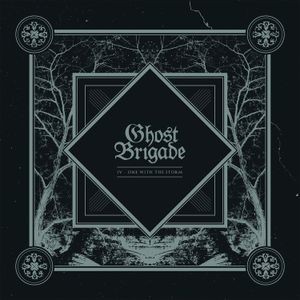 Ghost Brigade - Iv - One With The Storm