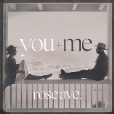 You+Me - Rose Ave. -Digi-