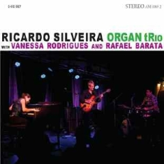 Silveira Ricardo - Ricardo Silveira Organ Trio