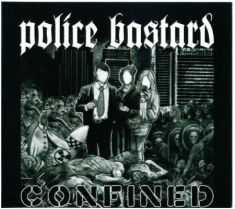 Police Bastard - Confined