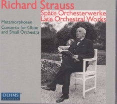 Richard Strauss - Late Orchestral Works