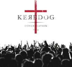 Kerbdog - Congregation (Cd+Dvd)