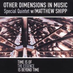 Other Dimensions In Music Special Q - Time Is Of The Essence Is Beyond Ti i gruppen CD / Jazz/Blues hos Bengans Skivbutik AB (1131267)