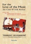 Blandade Artister - For The Love For Music: The Club 47 i gruppen ÖVRIGT / Musik-DVD & Bluray hos Bengans Skivbutik AB (1131297)
