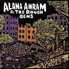 Amram Alana And The Rough Gems - Spring River