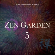 Michael Stuart - Zen Garden 5 (Music For Oriental Ma i gruppen CD / Elektroniskt hos Bengans Skivbutik AB (1131322)