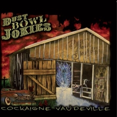 Dust Bowl Jokies - Cockaigne Vaudeville