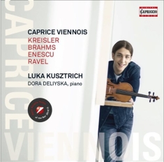 Kreisler / Brahms / Enescu / Ravel - Caprice Viennois