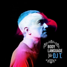 Blandade Artister - Dj T. Presents Body Language Vol. 1