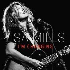 Mills Lisa - I'm Changing
