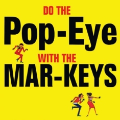 Mar-Keys - Do The Pop-Eye With The Mar-Keys