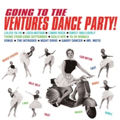 Ventures - Going To The Ventures Dance Party