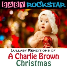 Baby Rockstar - Lullaby Renditions Of A Charlie Bro