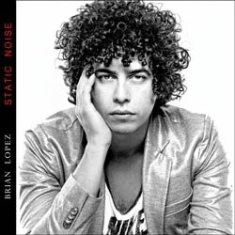 Lopez Brian - Static Noise i gruppen ÖVRIGT / Övrigt / aub hos Bengans Skivbutik AB (1146009)