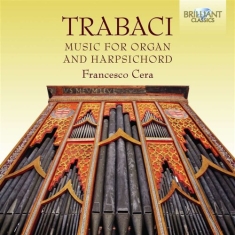 Trabaci - Music For Organ And Harpsichord