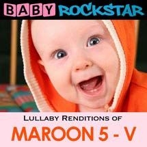Baby Rockstar - Lullaby Renditions Of Maroon 5 - V i gruppen CD / Pop hos Bengans Skivbutik AB (1151461)