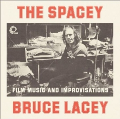 Lacey Bruce - Spacey Bruce Lacey