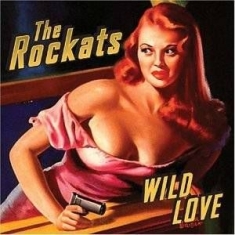 Rockats - Wild Love