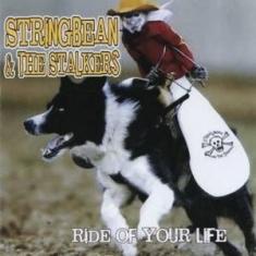 Stringbean & The Stalkers - Ride Of Your Life