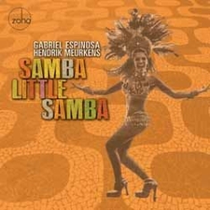 Espinosa Gabriel & Hendrik Meurkens - Samba Little Samba i gruppen CD / Elektroniskt hos Bengans Skivbutik AB (1151579)