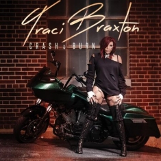 Braxton Traci - Crash & Burn