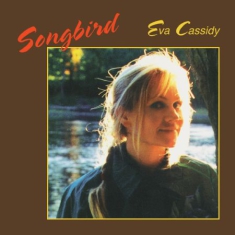 Cassidy Eva - Songbird (180 G)