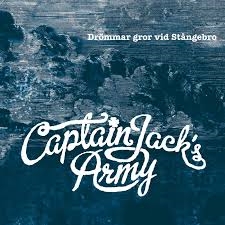 Captain Jack's Army - Drömmar Gror Vid Stångebro i gruppen CD / Rock hos Bengans Skivbutik AB (1153825)