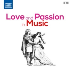 Various Composers - Love And Passion In Music