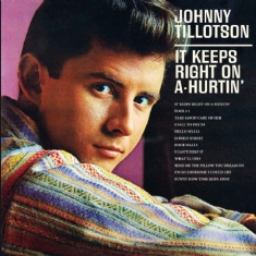 Tillotson Johnny - It Keeps Right On A-Hurtin'