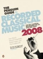 The Penguin guide to Recorded Classical music 2008
