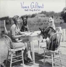 Gilbert Vance - Bad Dog Buffet