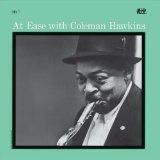 Coleman Hawkins - At Ease With Coleman Hawkins i gruppen CD / Jazz/Blues hos Bengans Skivbutik AB (1161720)