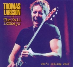 Thomas Larsson - Who's Foolin' Who?