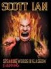 Scott Ian - Swearing Words In Glasgow in the group OTHER / Music-DVD & Bluray at Bengans Skivbutik AB (1165080)