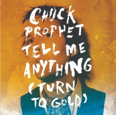 Prophet Chuck - Tell Me Anything