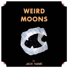 Name Jack - Weird Moons