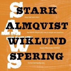 Stark Almqvist Wiklund Spering - Saws i gruppen CD / Jazz hos Bengans Skivbutik AB (1167435)