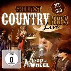 Asleep At The Wheel - Greatest Country Hits Live (2Cd+Dvd