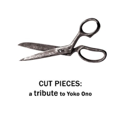 Blandade Artister - Cut Pieces: Tribute To Yoko Ono
