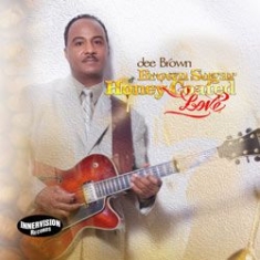 Dee Brown - Brown Sugar, Honey-Coated Love i gruppen CD / Jazz/Blues hos Bengans Skivbutik AB (1176585)
