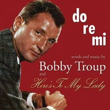 Troup Bobby - Do-Re-Mi / Here's To My Lady i gruppen CD / Pop hos Bengans Skivbutik AB (1177685)