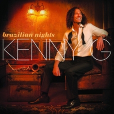 Kenny G - Brazilian Nights